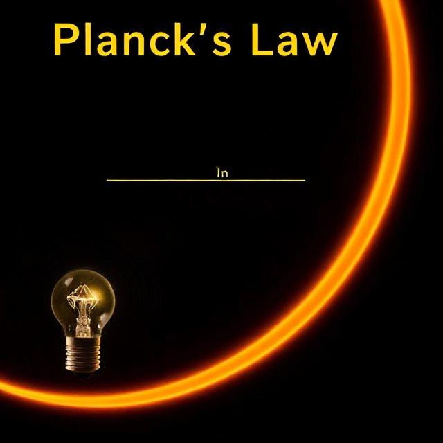 Planck’s Law of Radiation